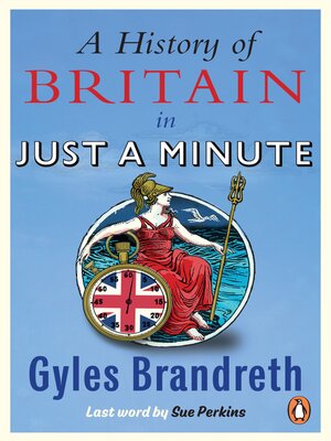 cover image of A History of Britain in Just a Minute